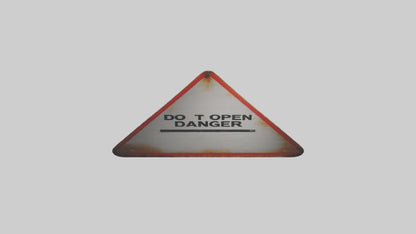 Do Not Open Danger Sign model 3D model